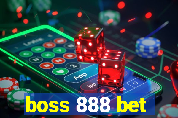 boss 888 bet